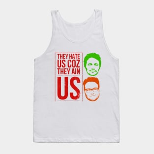 They hate us coz they ain us Tank Top